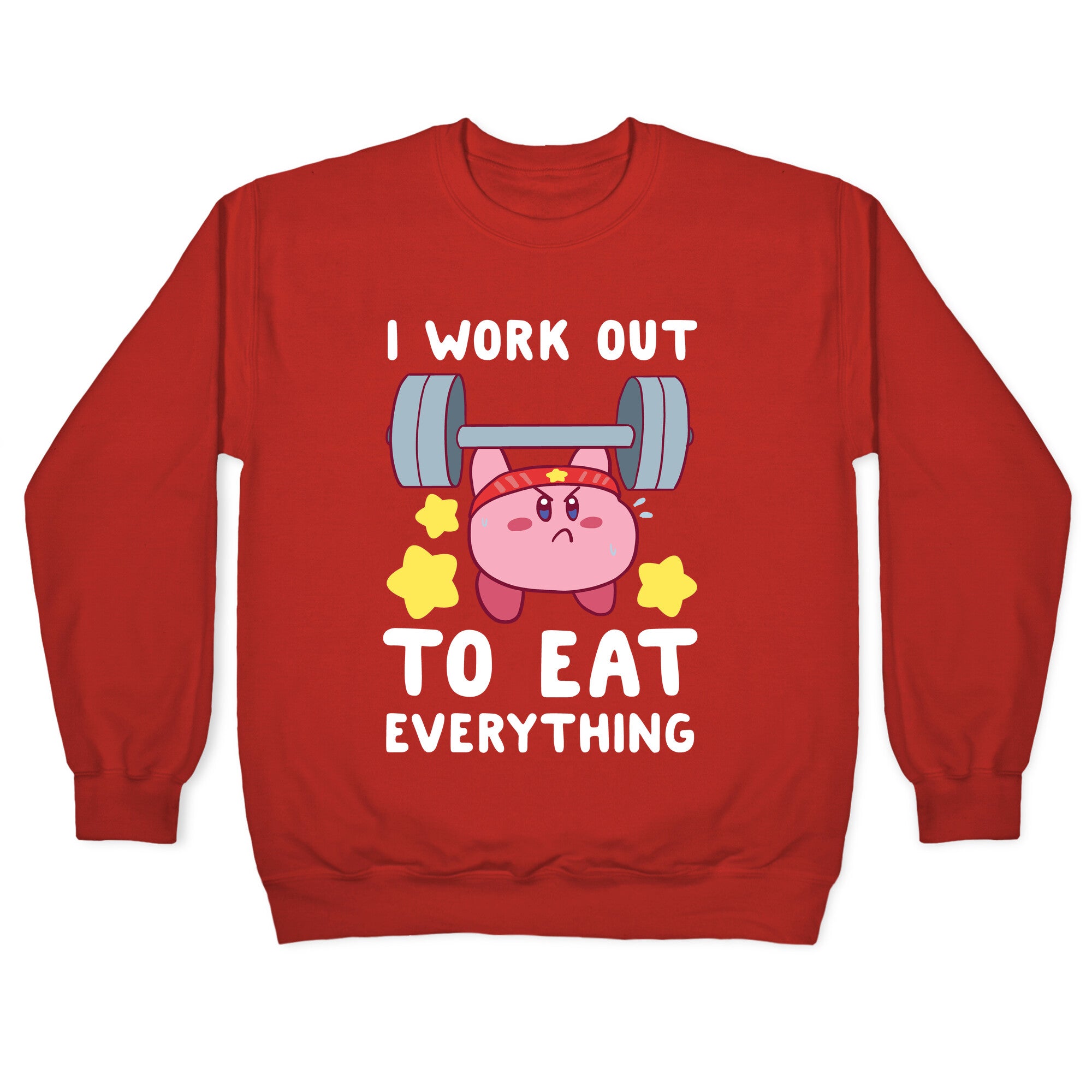 I Work Out to Eat Everything (Kirby) Crewneck Sweatshirt