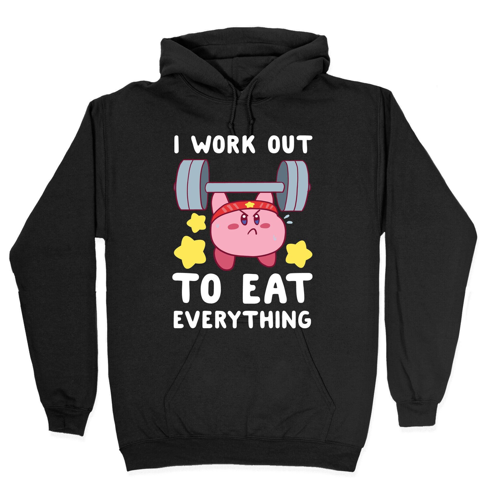 I Work Out to Eat Everything (Kirby) Hoodie