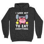 I Work Out to Eat Everything (Kirby) Hoodie