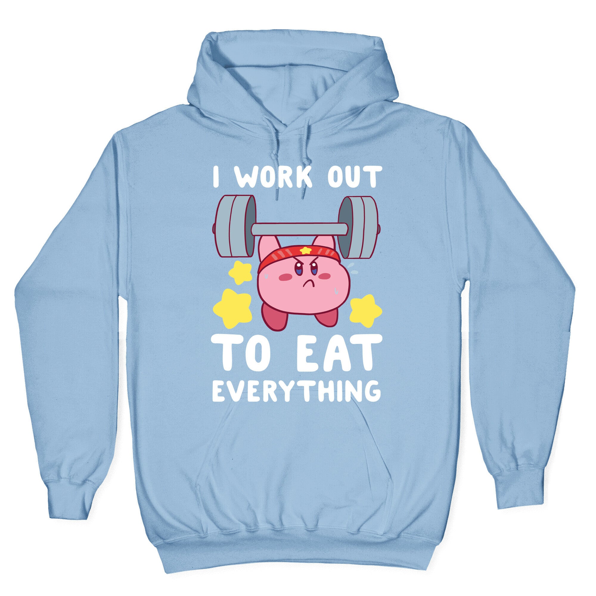 I Work Out to Eat Everything (Kirby) Hoodie