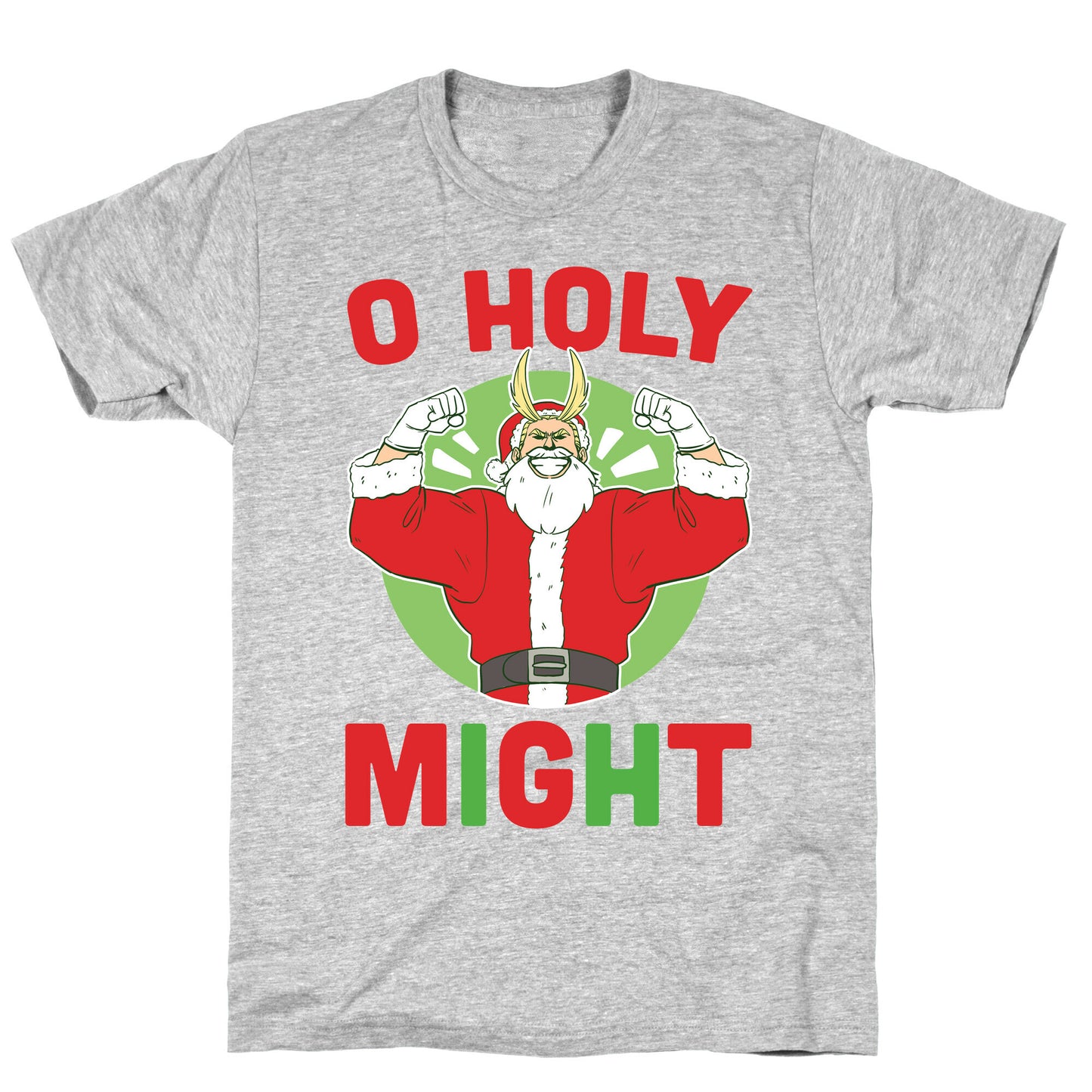 O Holy Might - All Might T-Shirt