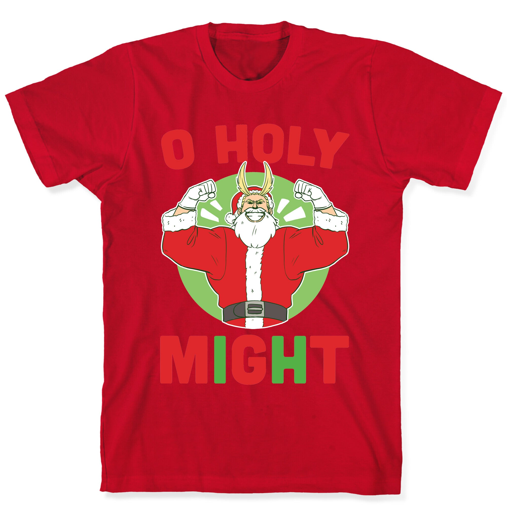 O Holy Might - All Might T-Shirt