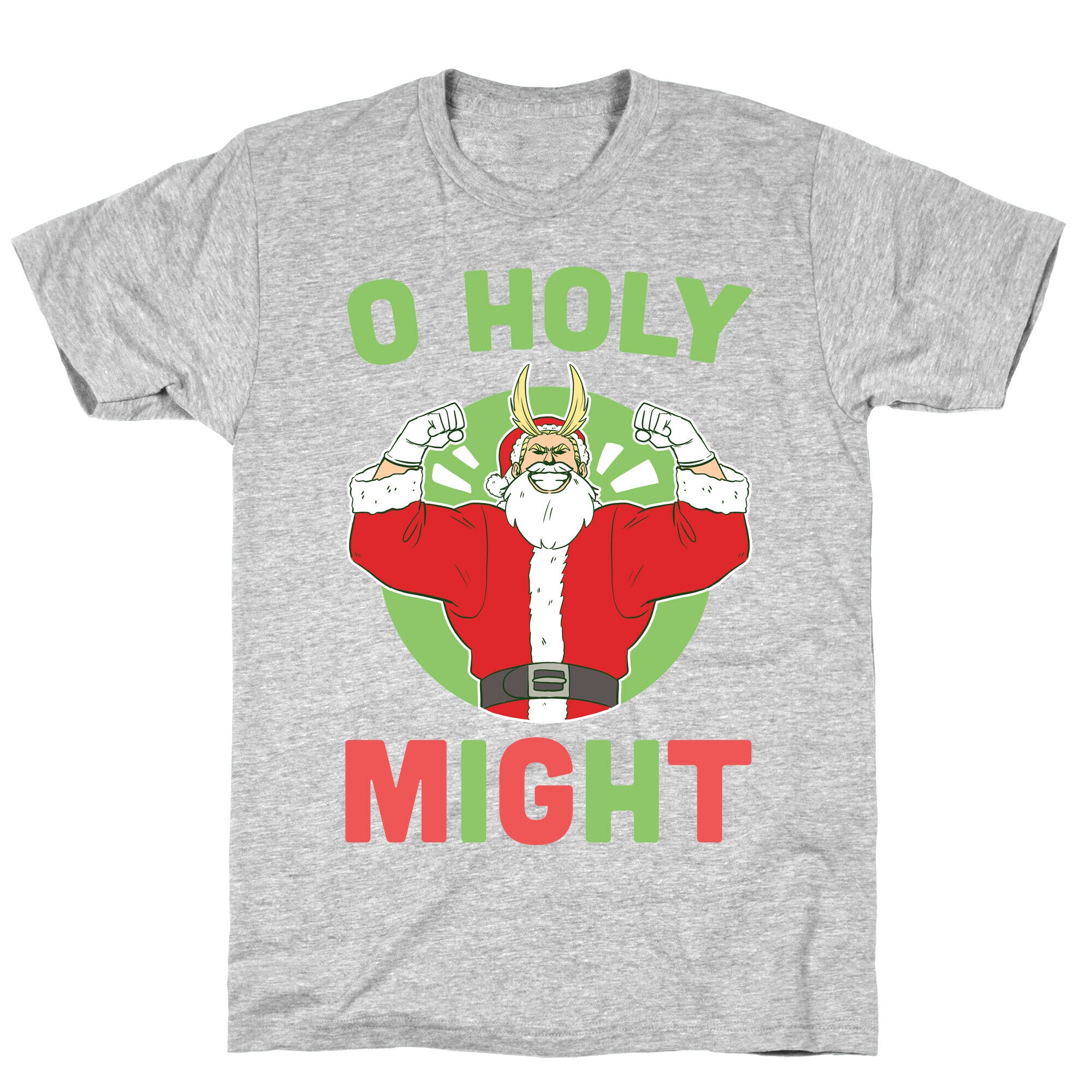 O Holy Might - All Might T-Shirt