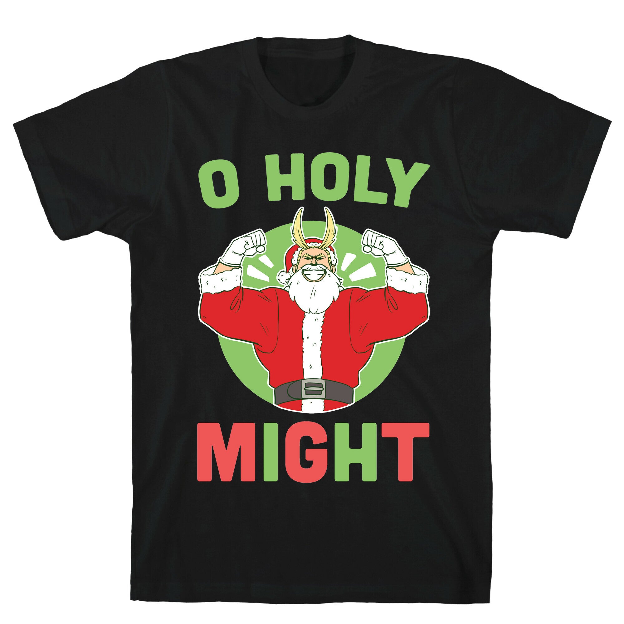 O Holy Might - All Might T-Shirt