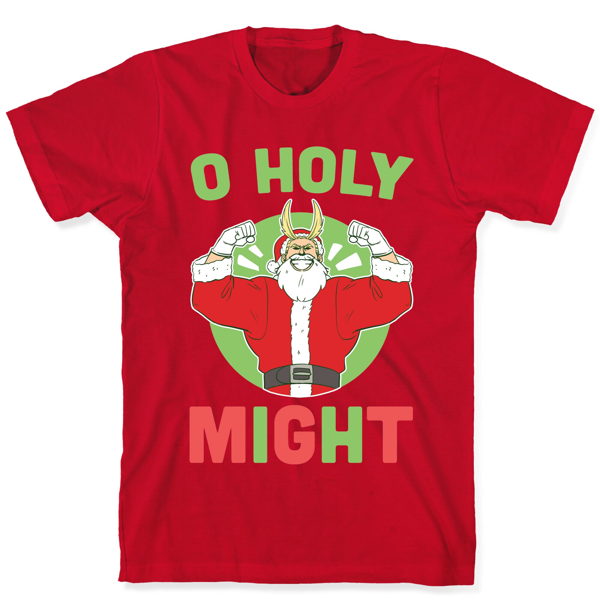 O Holy Might - All Might T-Shirt