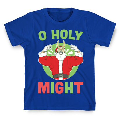 O Holy Might - All Might T-Shirt