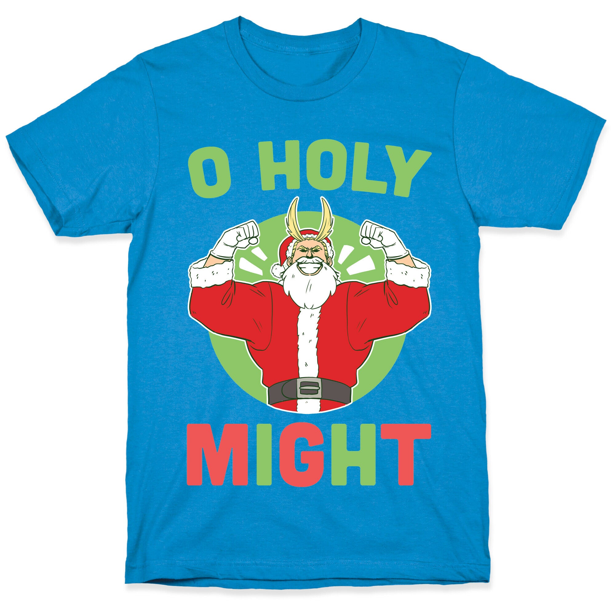 O Holy Might - All Might T-Shirt