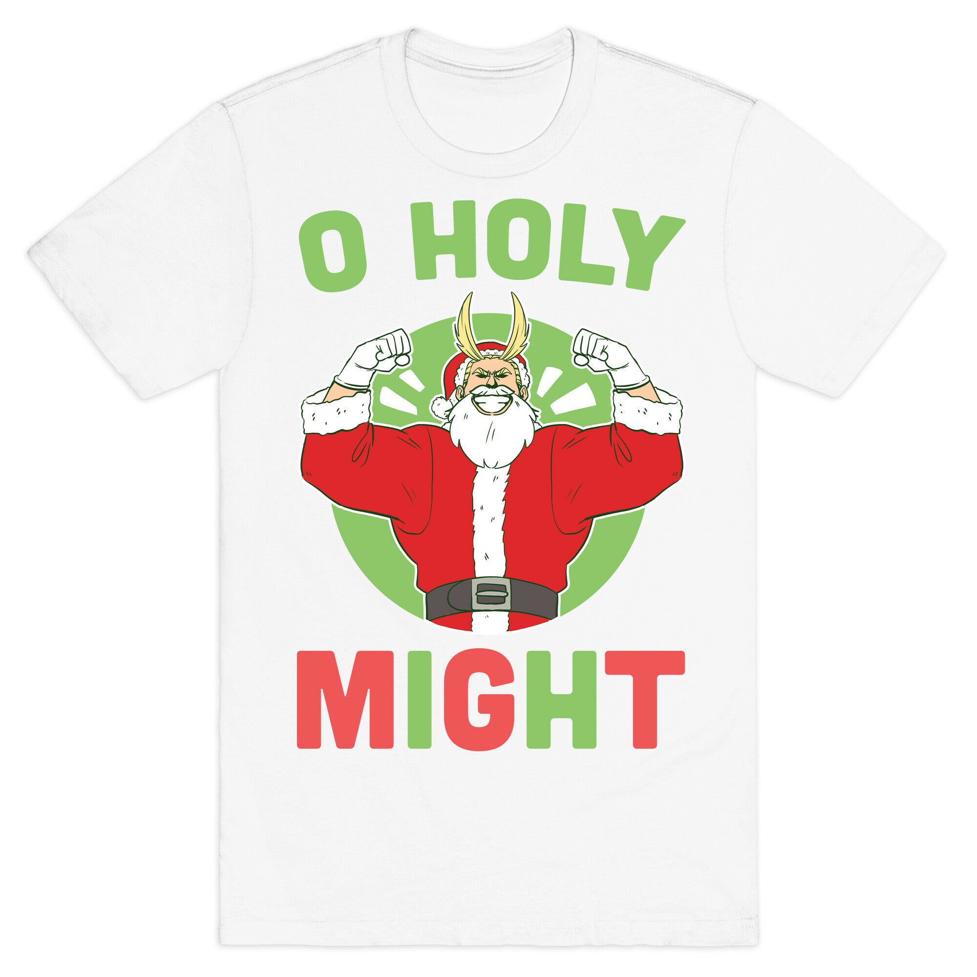 O Holy Might - All Might T-Shirt