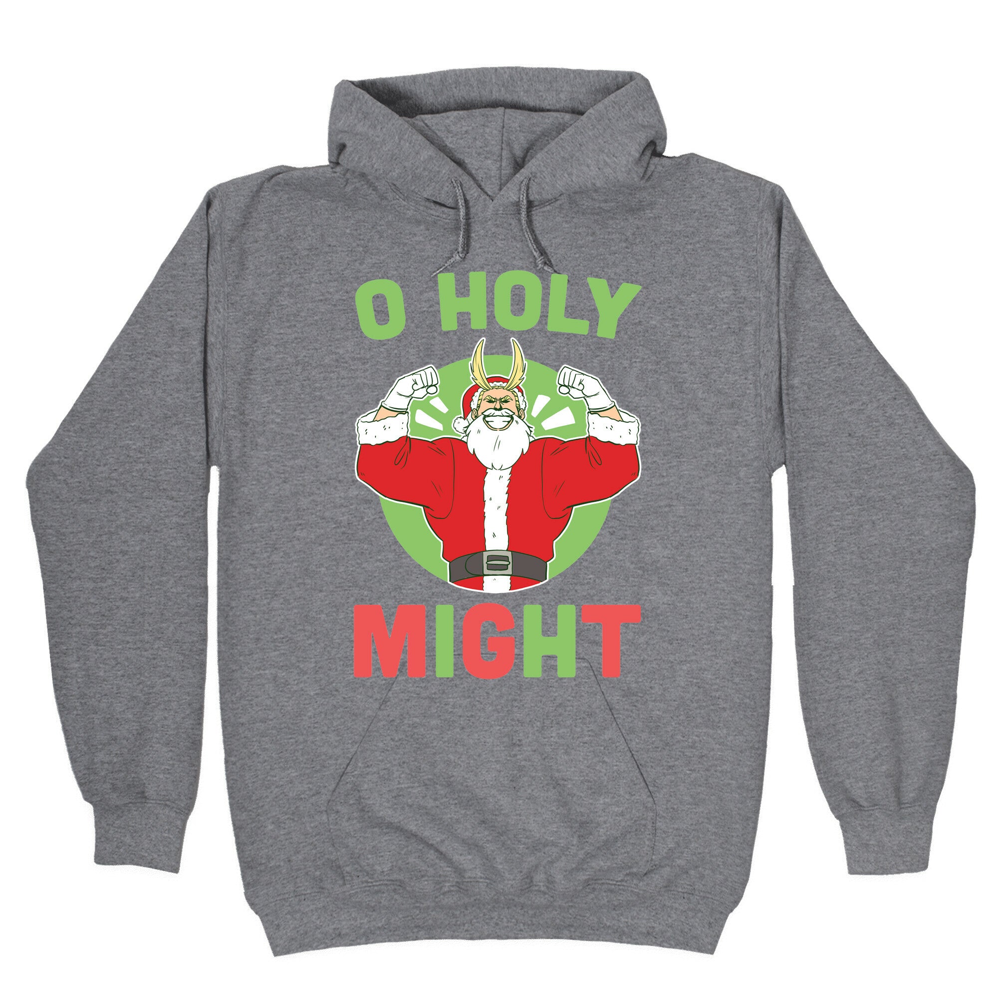 O Holy Might - All Might Hoodie