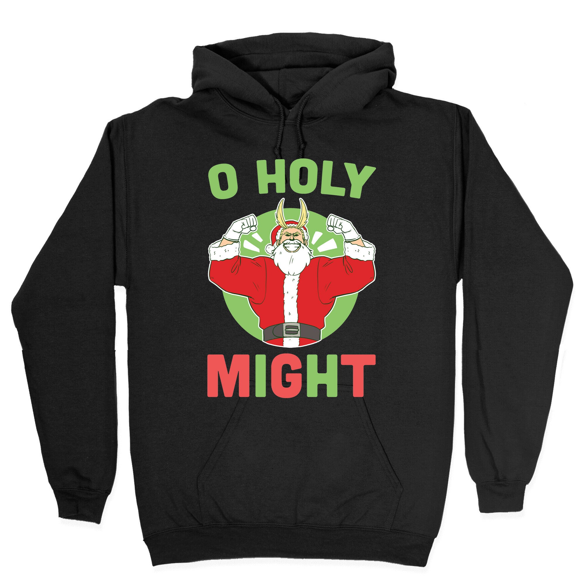 O Holy Might - All Might Hoodie