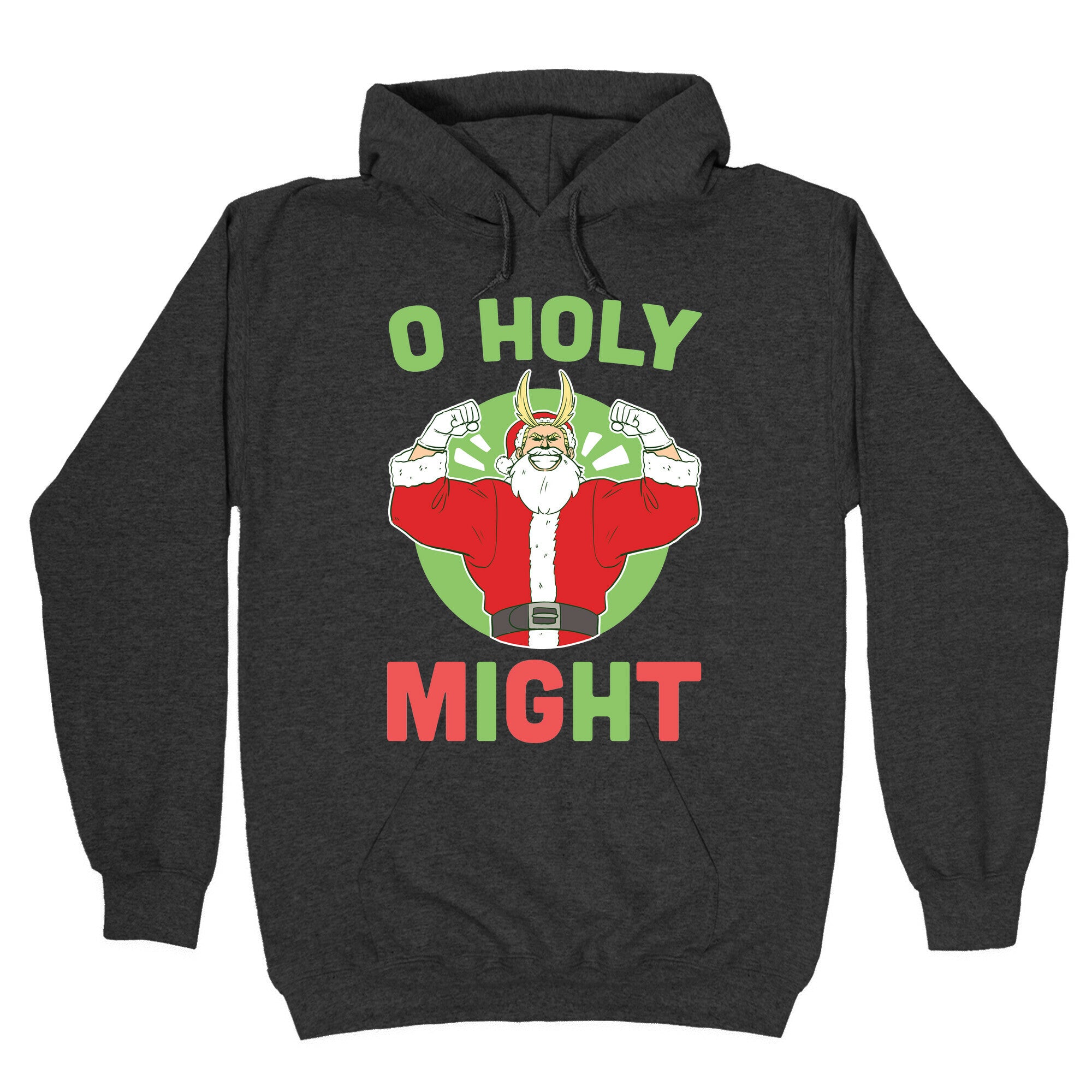 O Holy Might - All Might Hoodie
