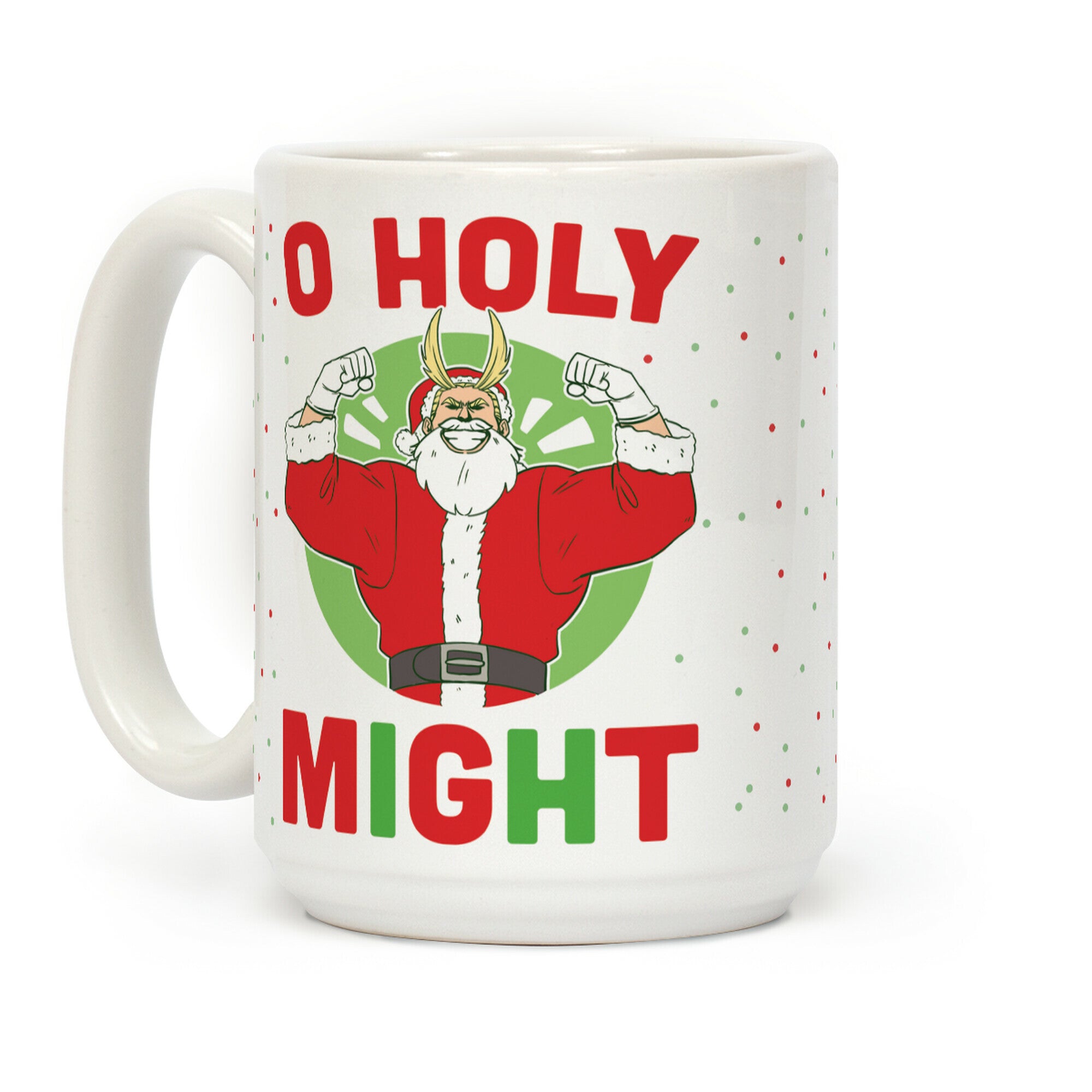 O Holy Might - All Might Coffee Mug