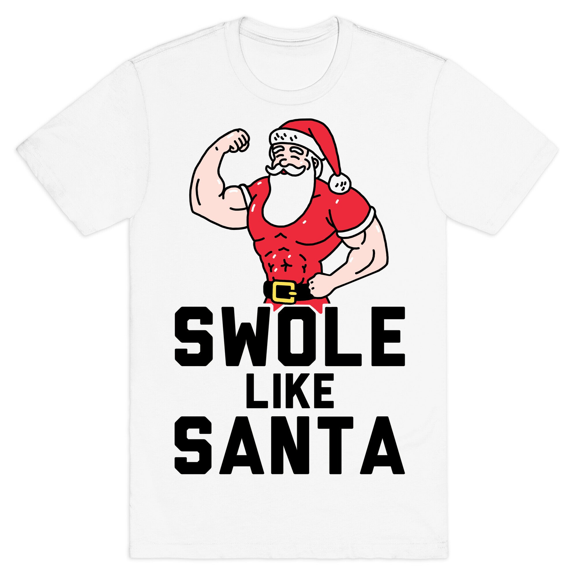 Swole Like Santa T-Shirt