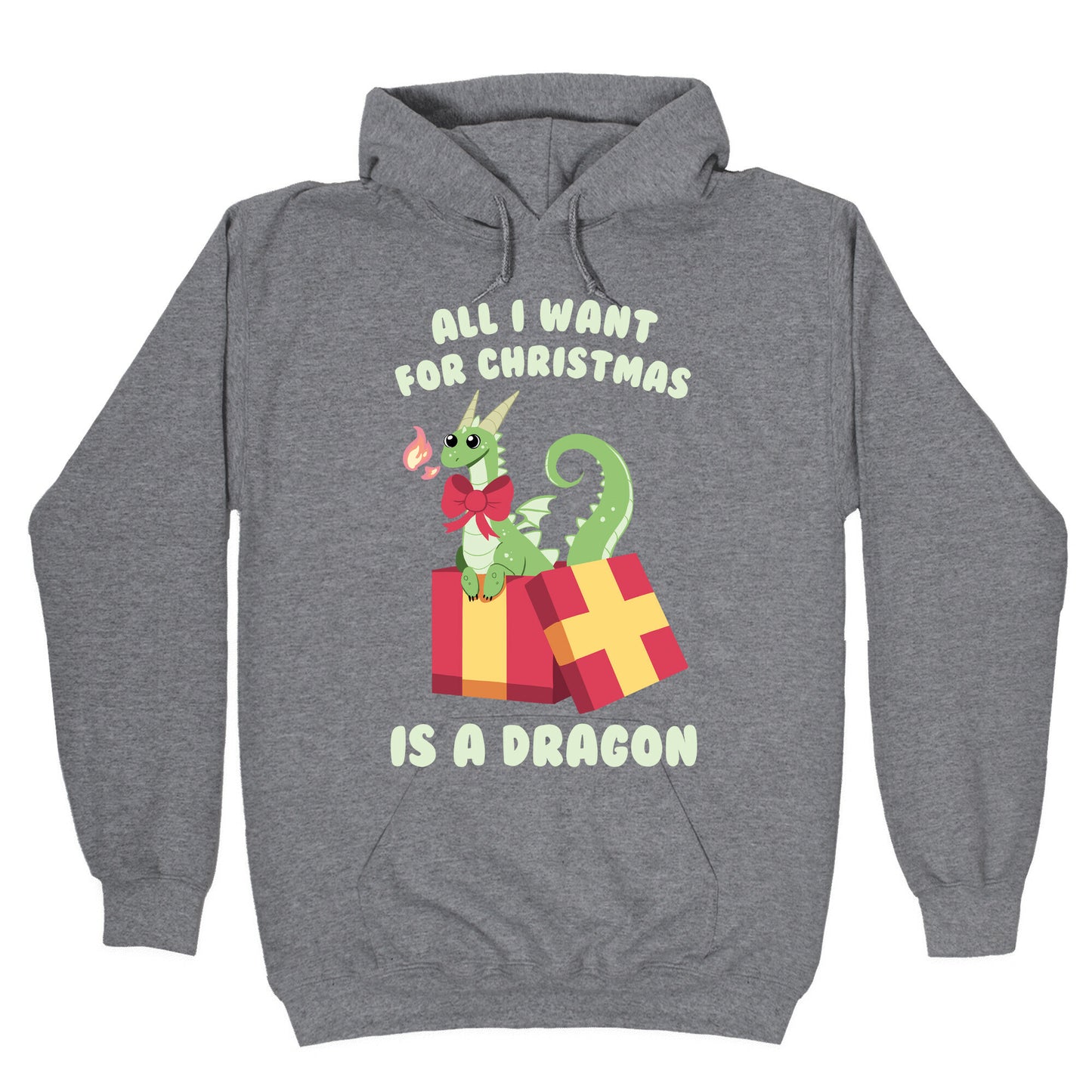 All I Want For Christmas Is A Dragon Hoodie
