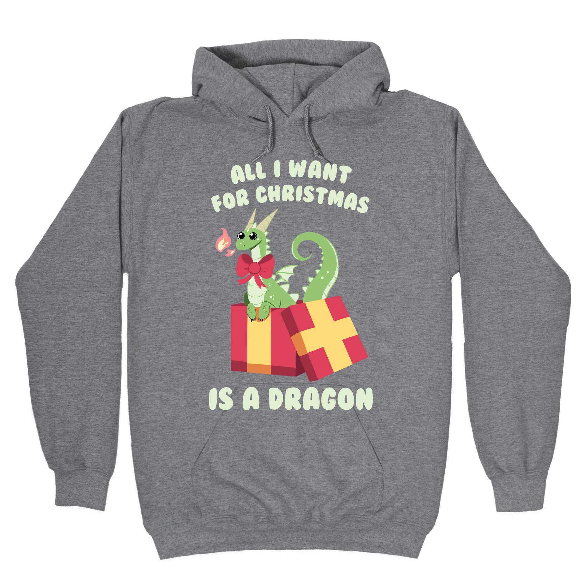 All I Want For Christmas Is A Dragon Hoodie