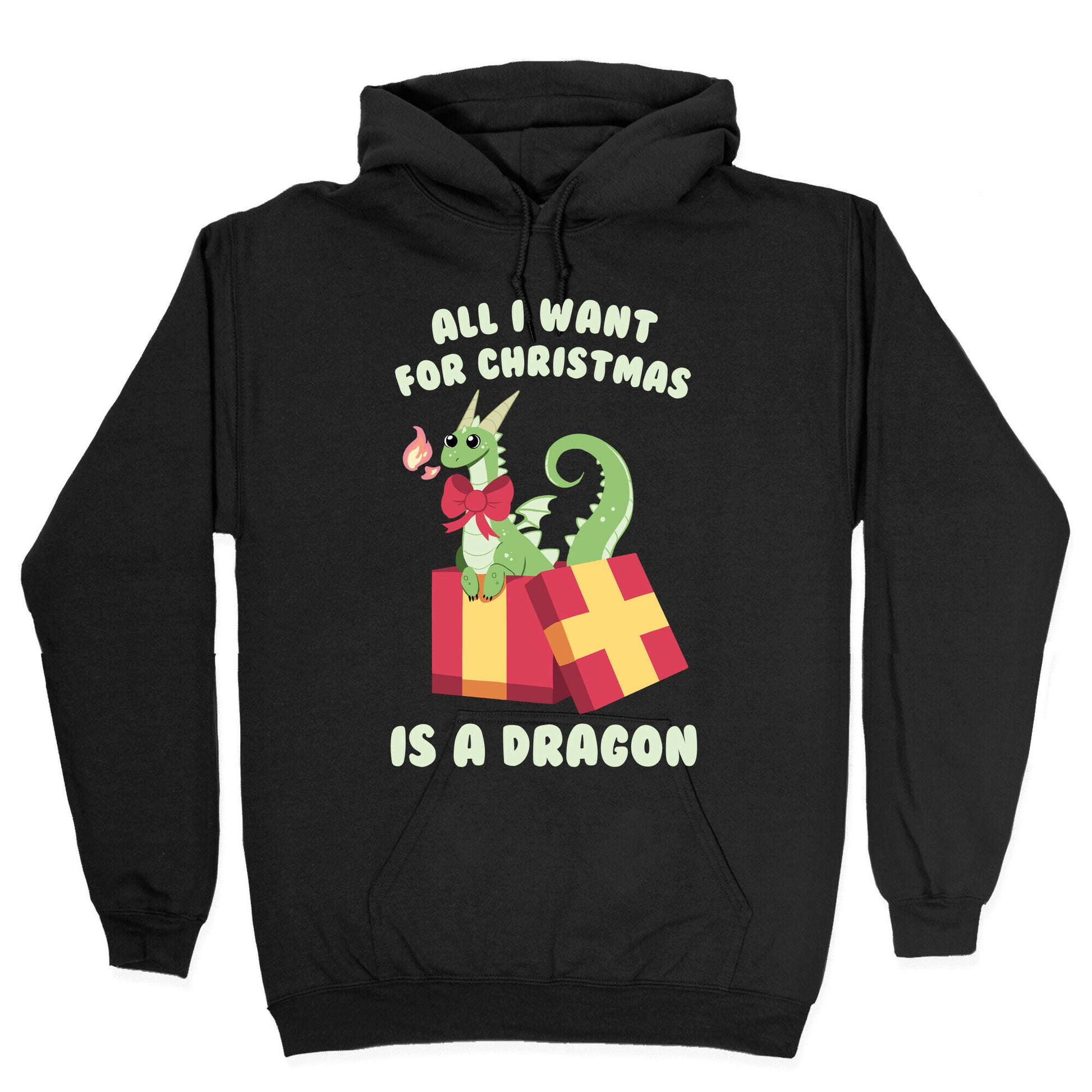 All I Want For Christmas Is A Dragon Hoodie
