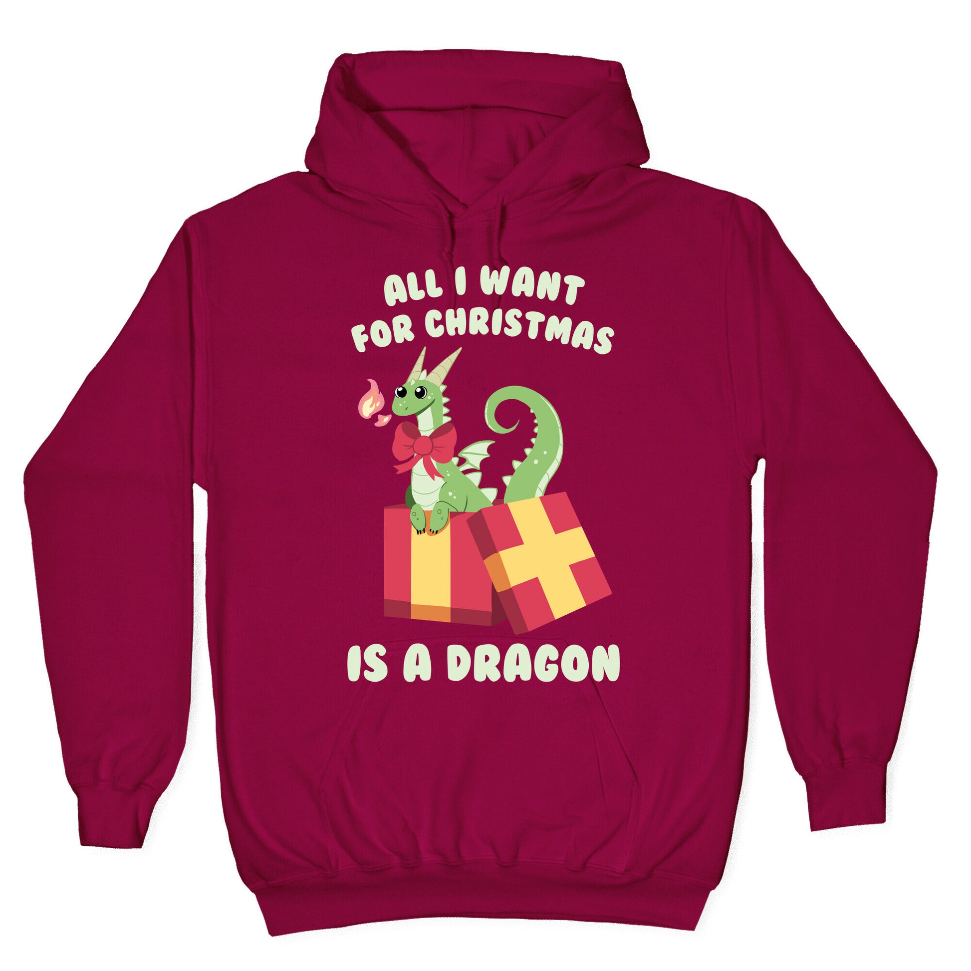 All I Want For Christmas Is A Dragon Hoodie