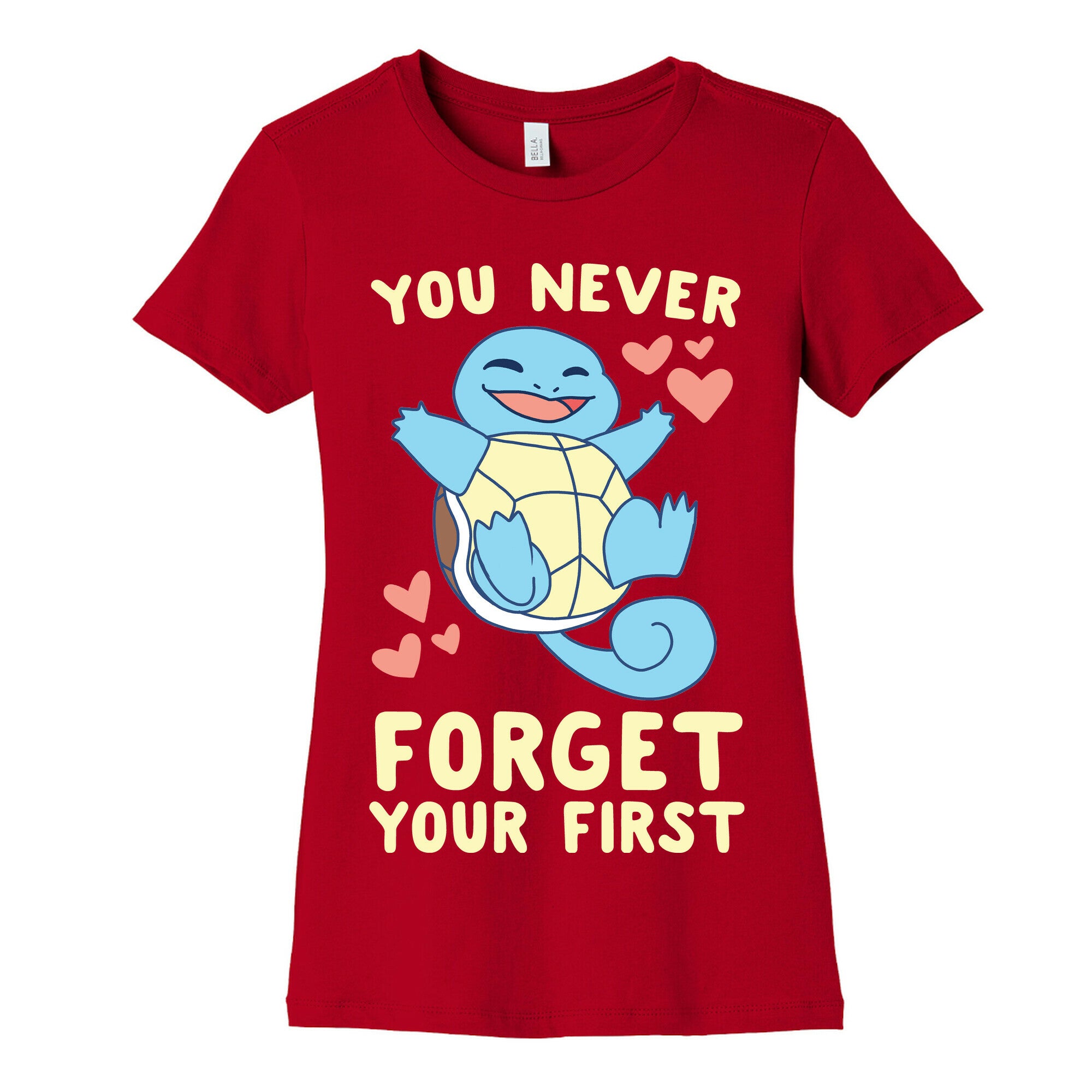 You Never Forget Your First - Squirtle Women's Cotton Tee