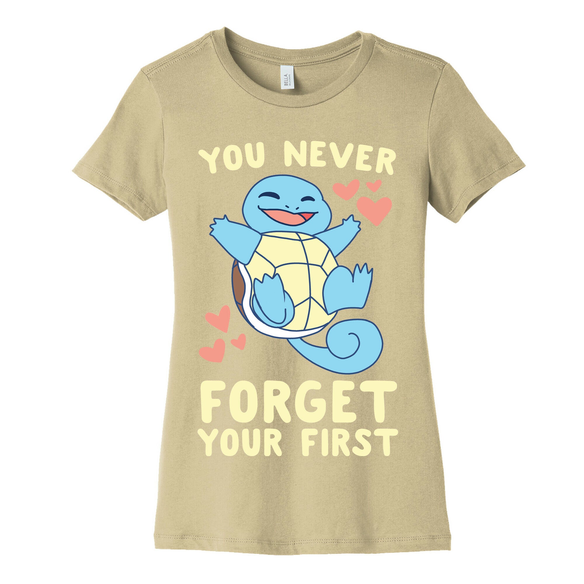You Never Forget Your First - Squirtle Women's Cotton Tee