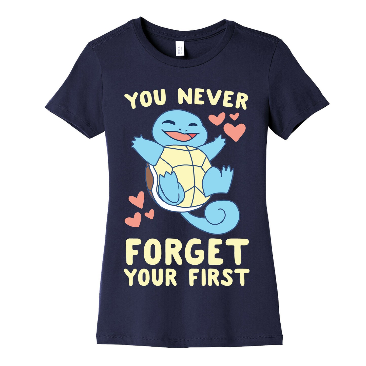 You Never Forget Your First - Squirtle Women's Cotton Tee