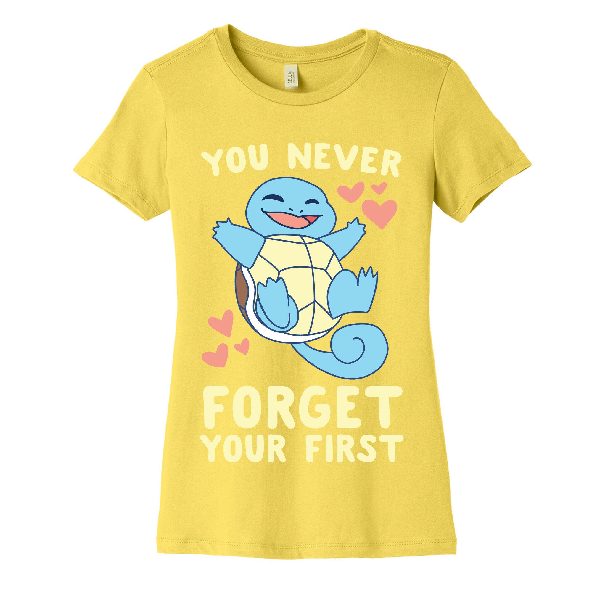 You Never Forget Your First - Squirtle Women's Cotton Tee