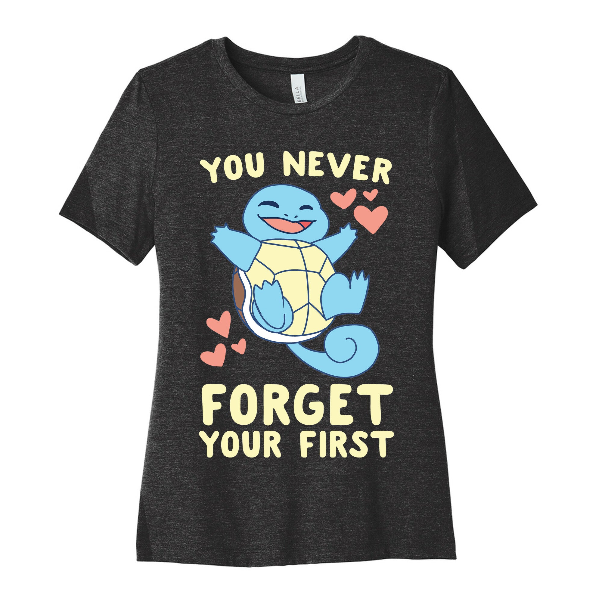 You Never Forget Your First - Squirtle Women's Cotton Tee