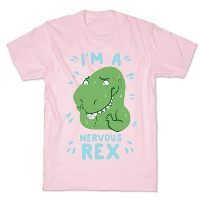 I'm a Nervous Rex T-Shirt