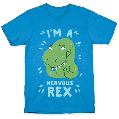 I'm a Nervous Rex T-Shirt