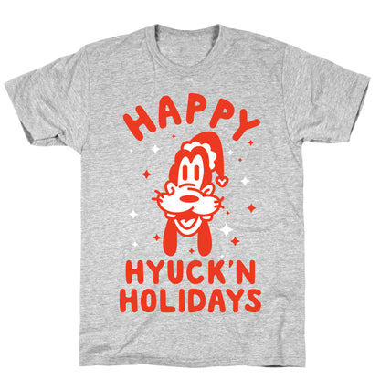 Happy Hyuck'N Holidays Goofy Parody T-Shirt