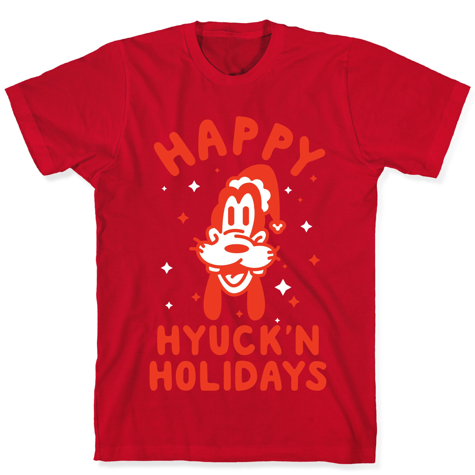 Happy Hyuck'N Holidays Goofy Parody T-Shirt