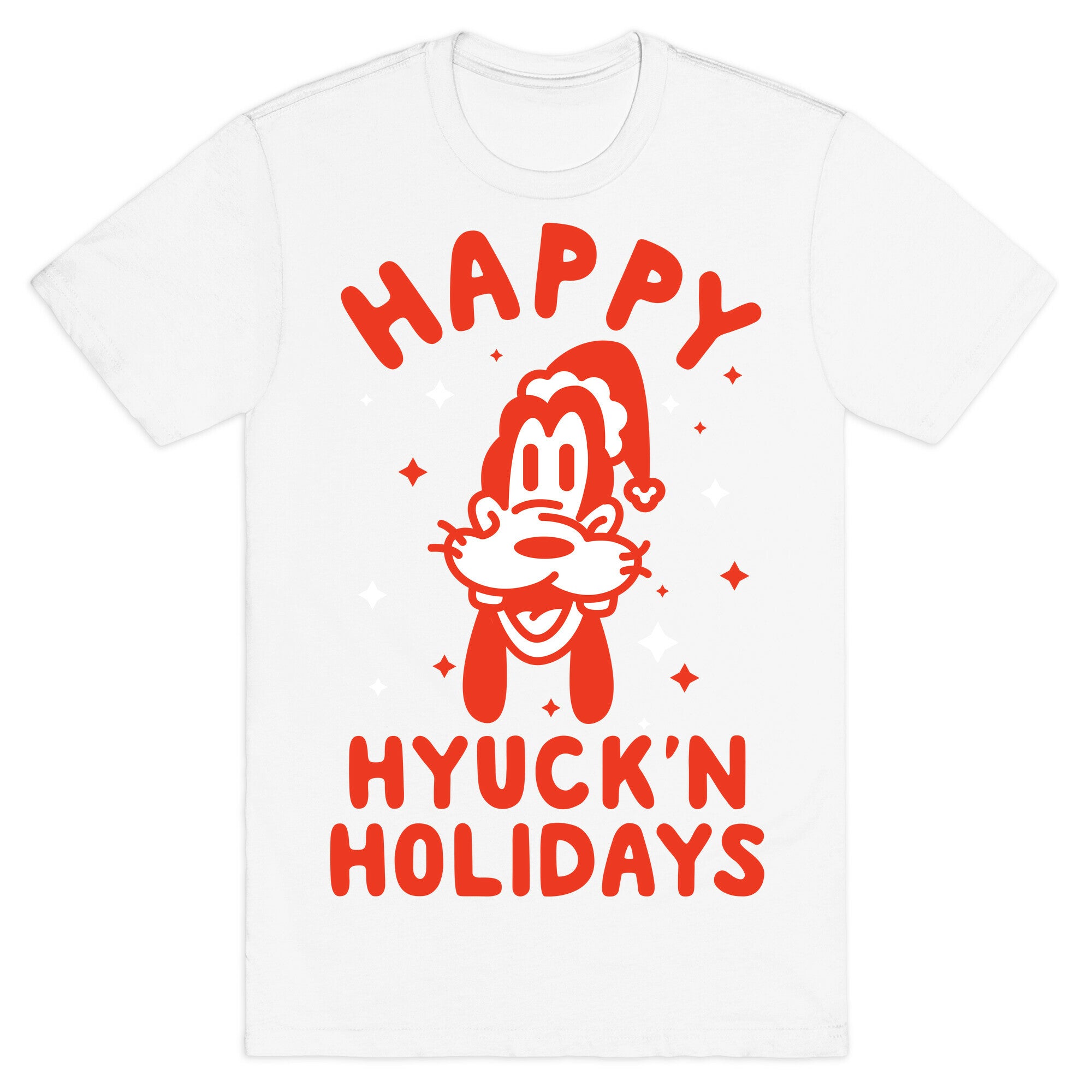 Happy Hyuck'N Holidays Goofy Parody T-Shirt