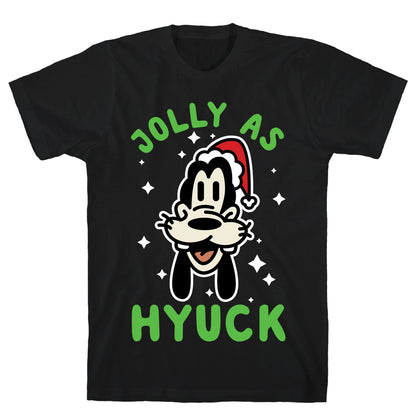 Jolly As Hyuck Goofy Parody T-Shirt