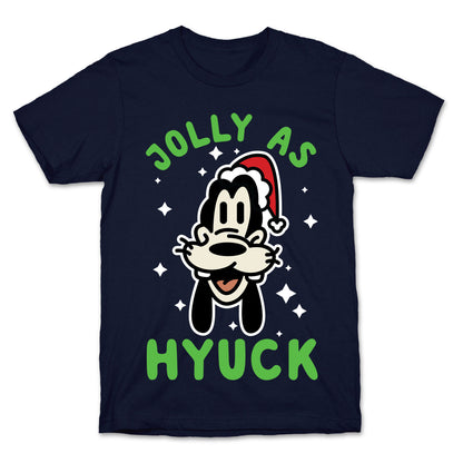 Jolly As Hyuck Goofy Parody T-Shirt
