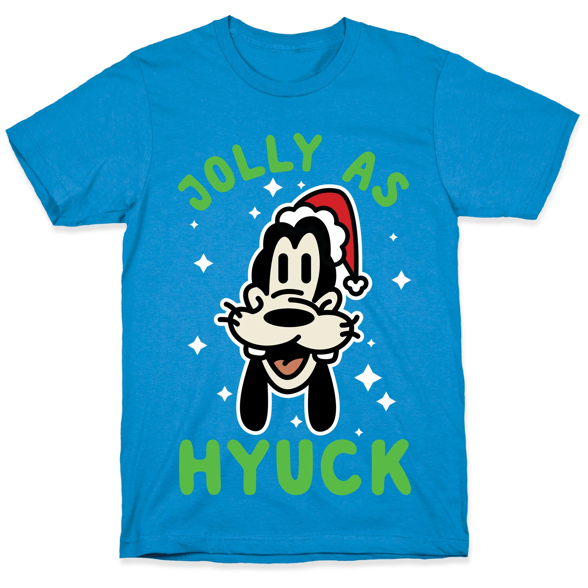 Jolly As Hyuck Goofy Parody T-Shirt