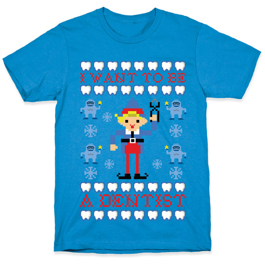 I Want To Be a Dentist T-Shirt