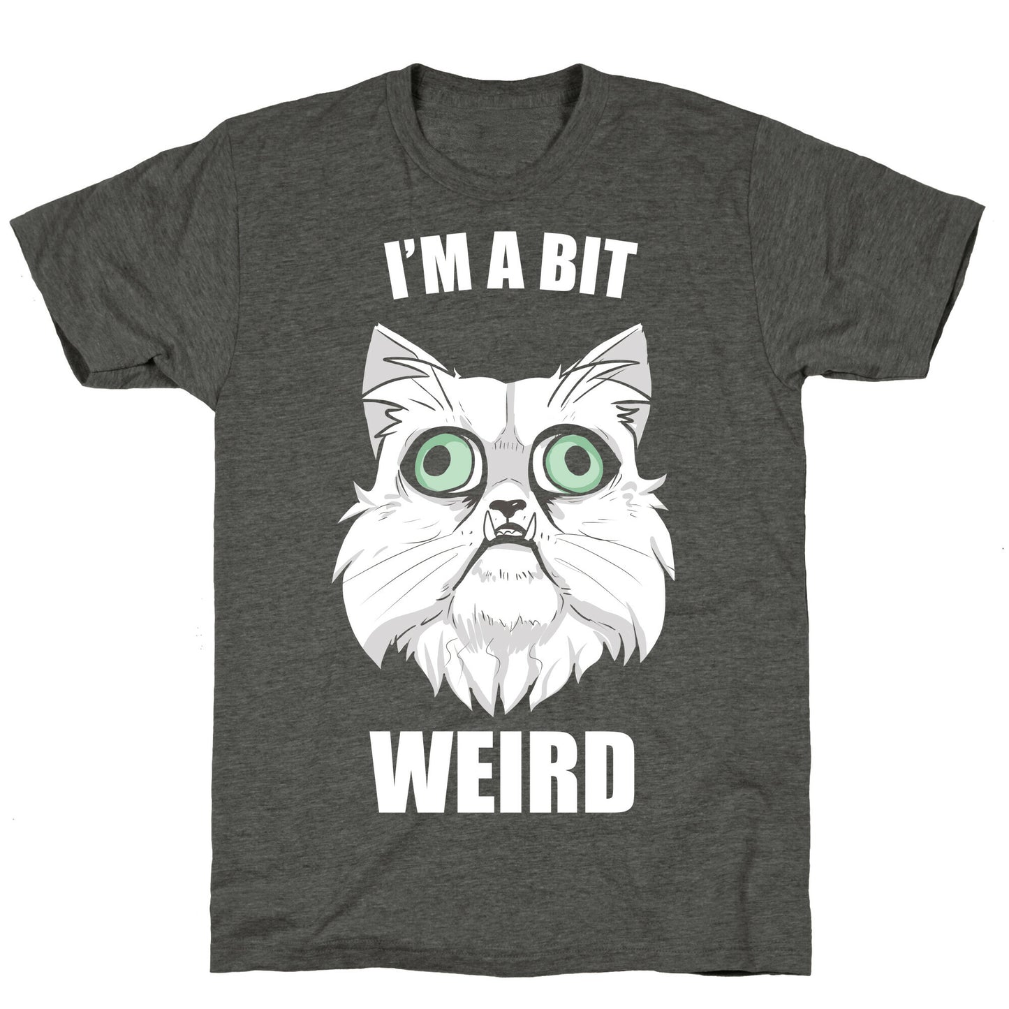 I'm A Bit Weird Unisex Triblend Tee