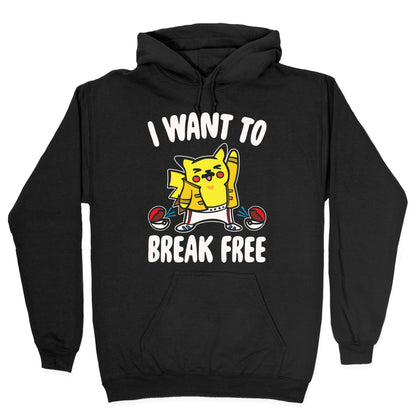 I Want To Break Free Parody White Print Hoodie