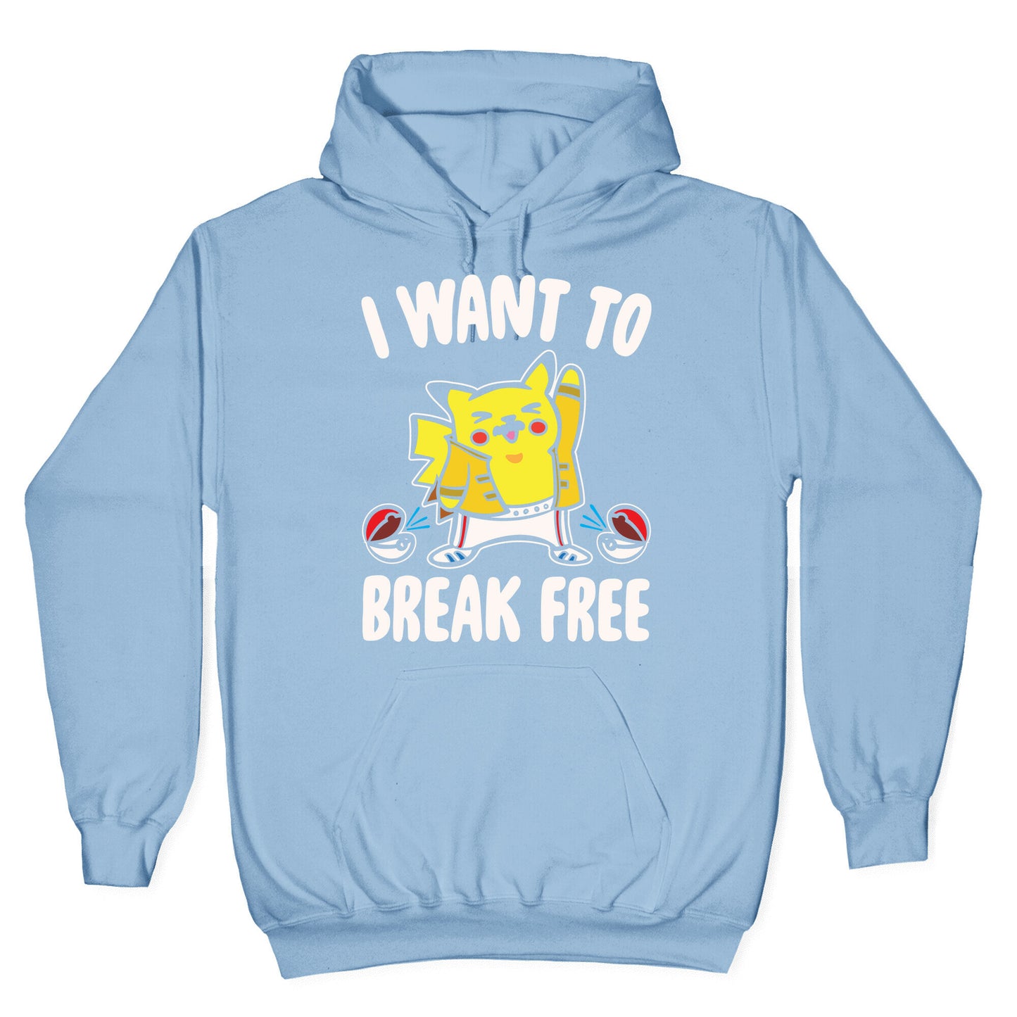 I Want To Break Free Parody White Print Hoodie
