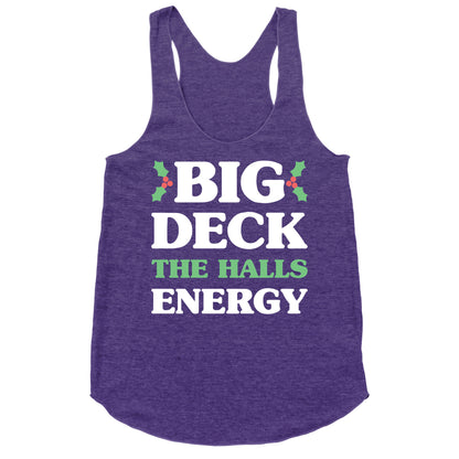 Big Deck The Halls Energy Racerback Tank