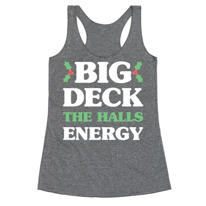 Big Deck The Halls Energy Racerback Tank