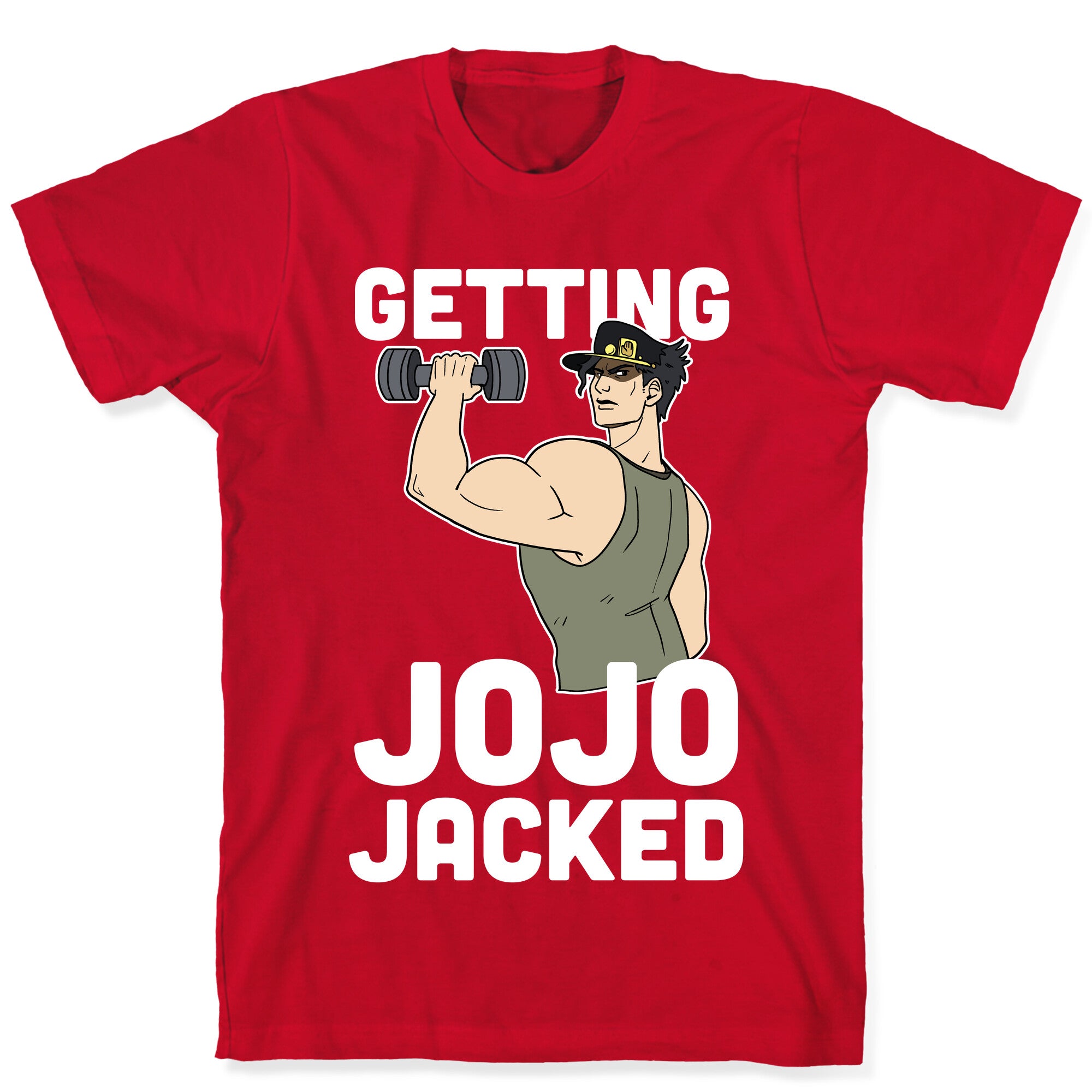 Getting Jojo-Jacked T-Shirt