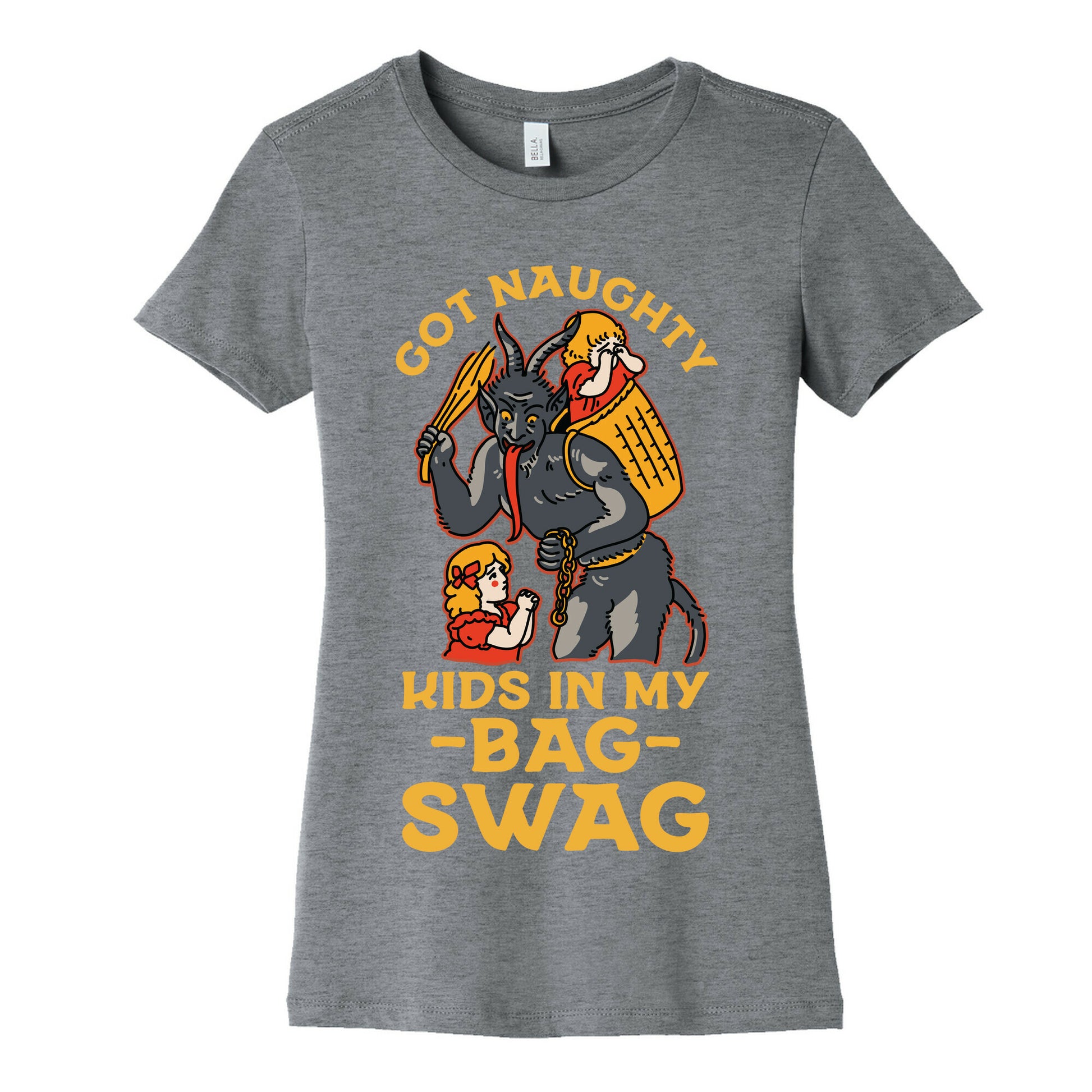 Got Naughty Kids In My Bag Swag Women's Cotton Tee