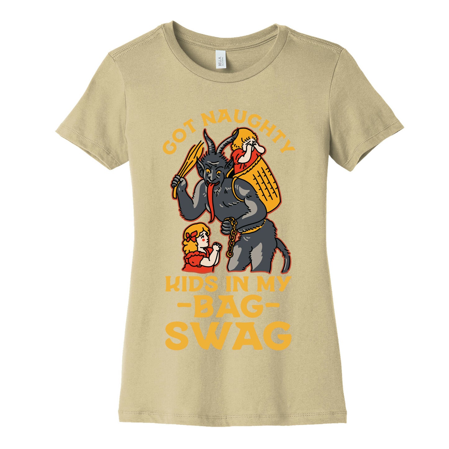 Got Naughty Kids In My Bag Swag Women's Cotton Tee