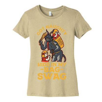 Got Naughty Kids In My Bag Swag Women's Cotton Tee