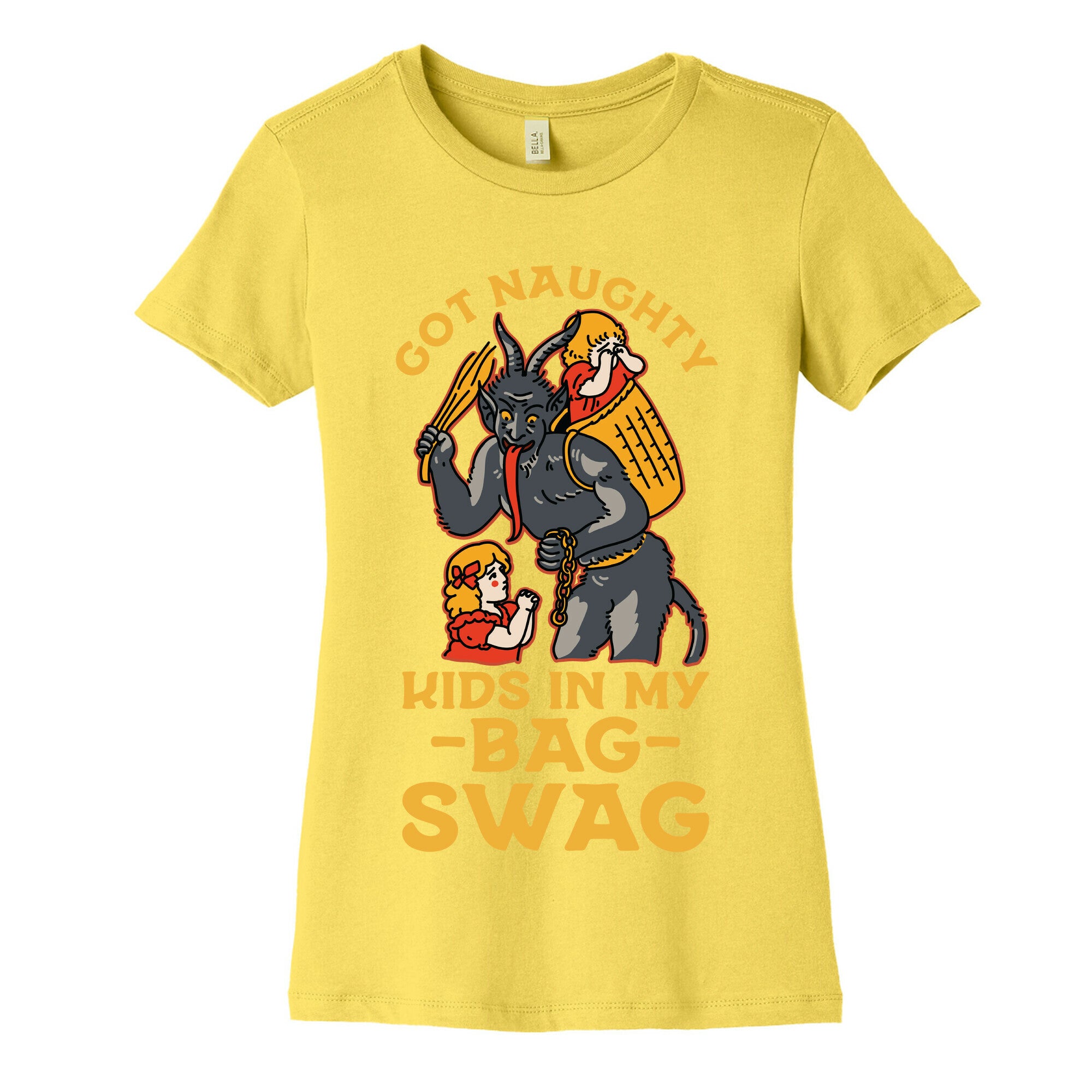 Got Naughty Kids In My Bag Swag Women's Cotton Tee