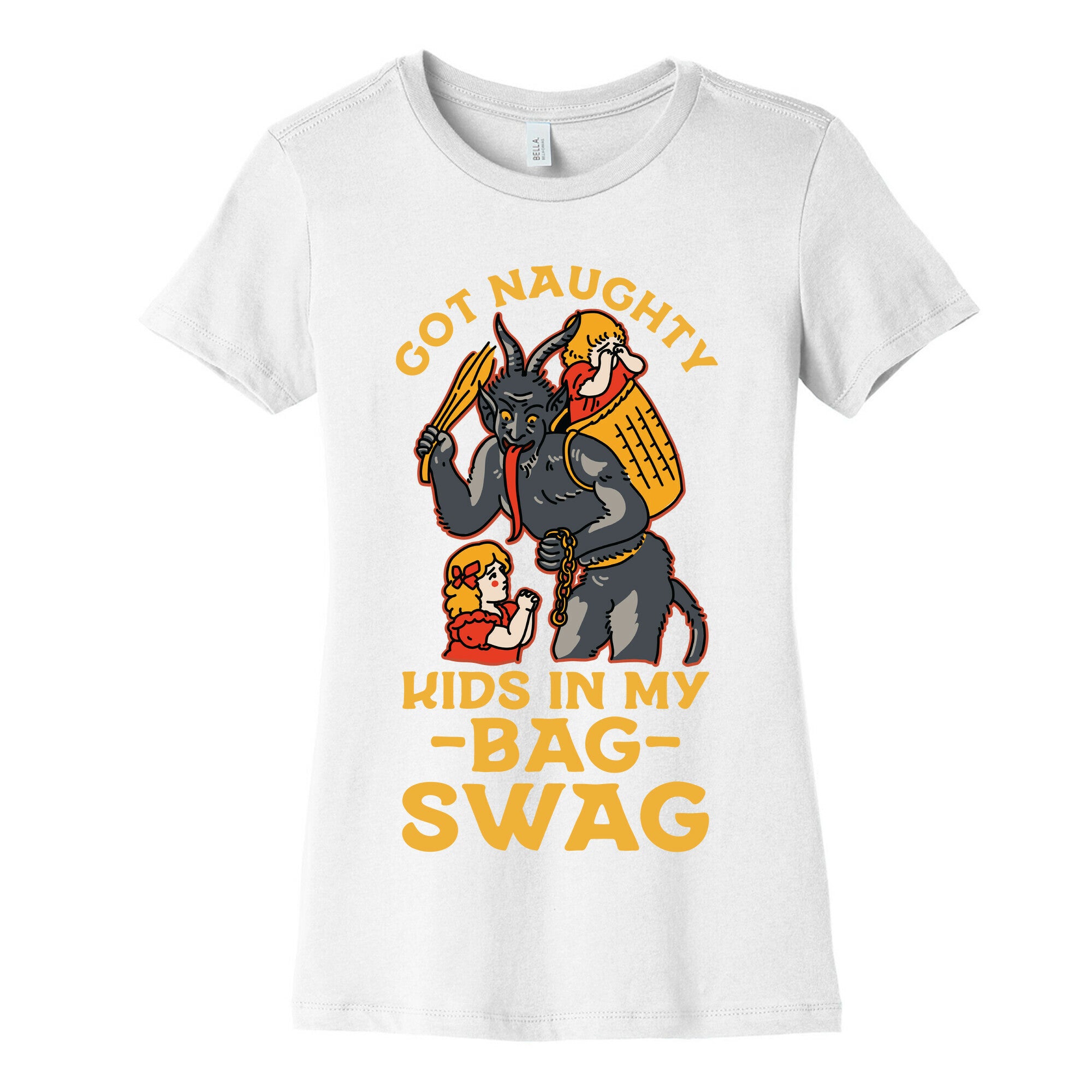 Got Naughty Kids In My Bag Swag Women's Cotton Tee