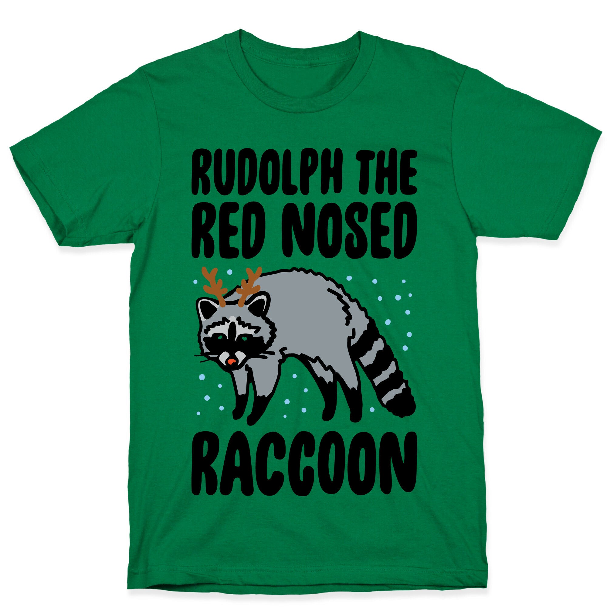 Rudolph The Red Nosed Raccoon Parody T-Shirt