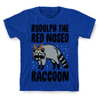 Rudolph The Red Nosed Raccoon Parody T-Shirt