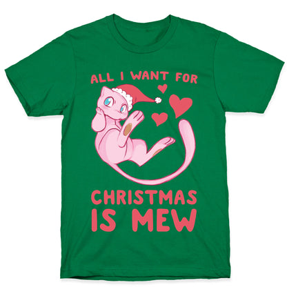 All I Want for Christmas is Mew T-Shirt