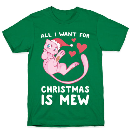 All I Want for Christmas is Mew T-Shirt